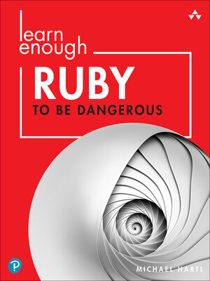 cover image of Learn Enough Ruby to Be Dangerous